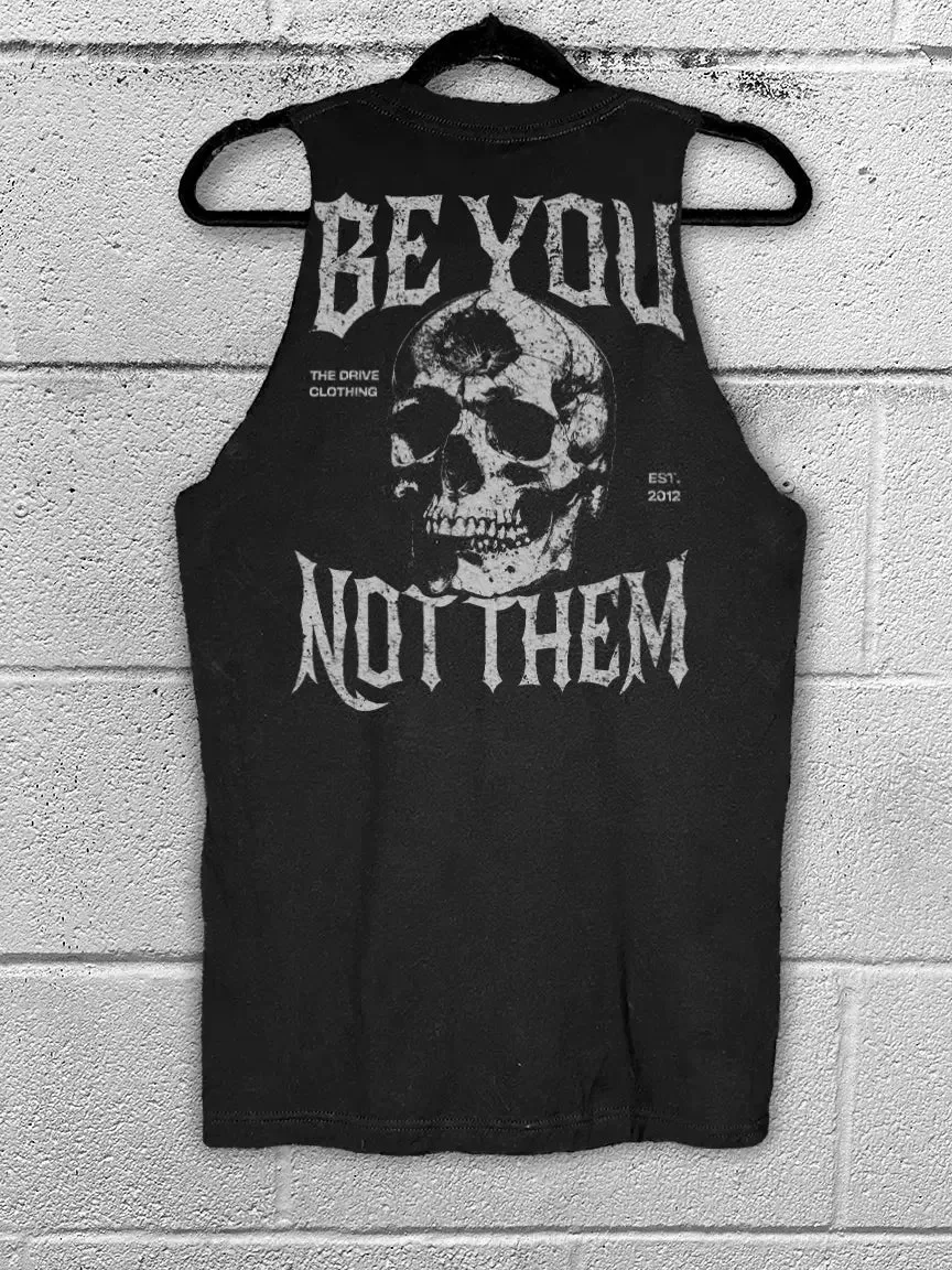 BE YOU NOT THEM TANK TOP